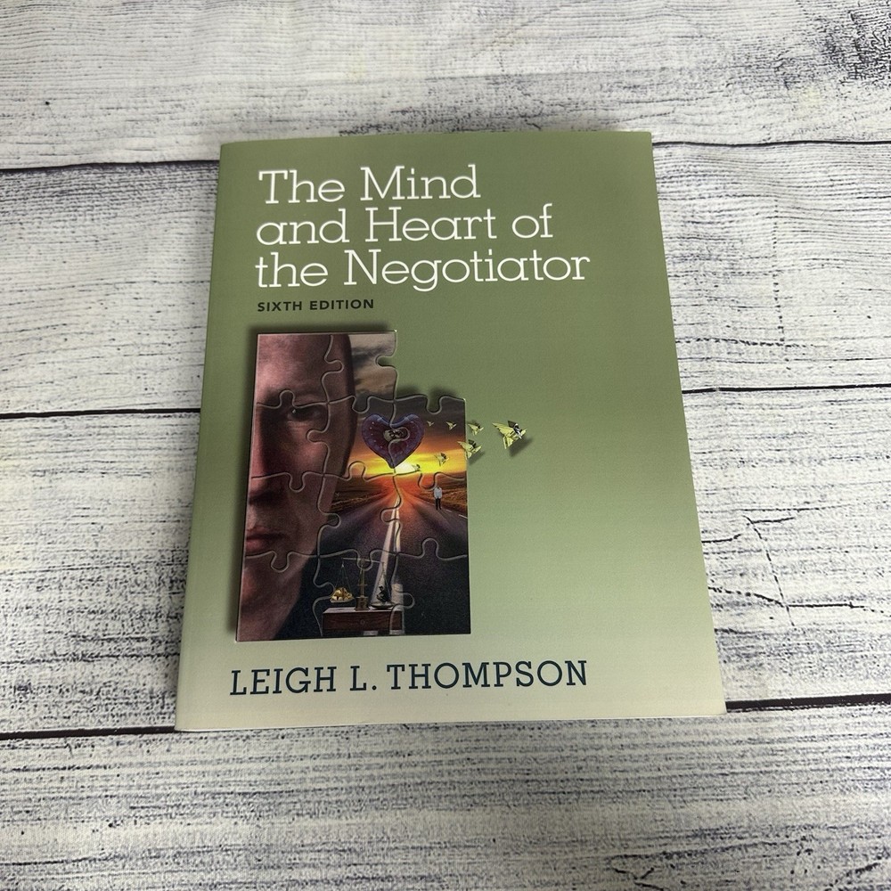 Mind and Heart of the Negotiator by Leigh Thompson (2014, Trade Paperback)