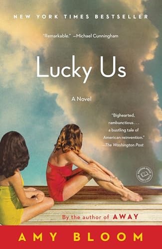 Lucky Us: Amy Bloom, Bloom, Amy