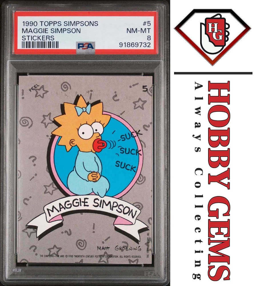 MAGGIE SIMPSON PSA 8 1990 Topps The Simpsons Sticker Suck Suck Suck #5