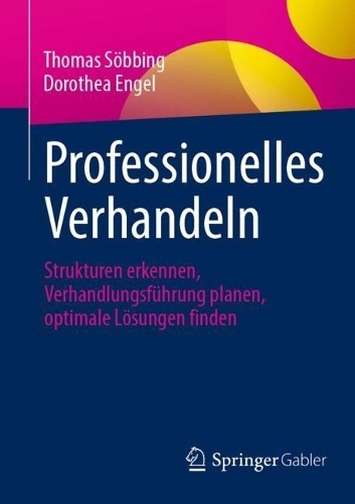 Professionelles Verhandeln: Strukturen erkennen, Verhandlungsf?hrung planen, opt