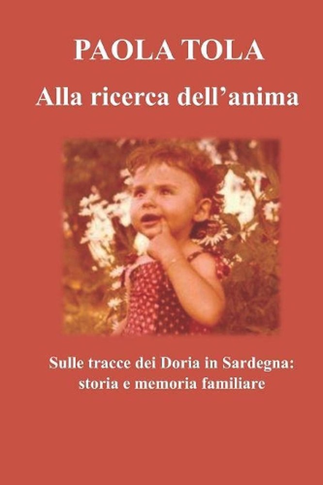 Alla ricerca dell'anima by Paola Tola (Italian) Paperback Book