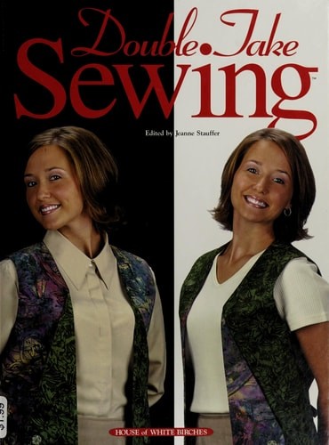 Double Take Sewing by Birches, House of White, Very Good Book