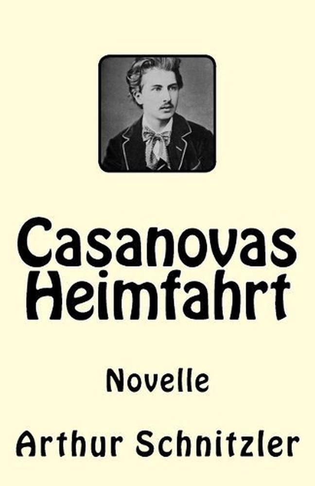Casanovas Heimfahrt: Novelle by Arthur Schnitzler (German) Paperback Book