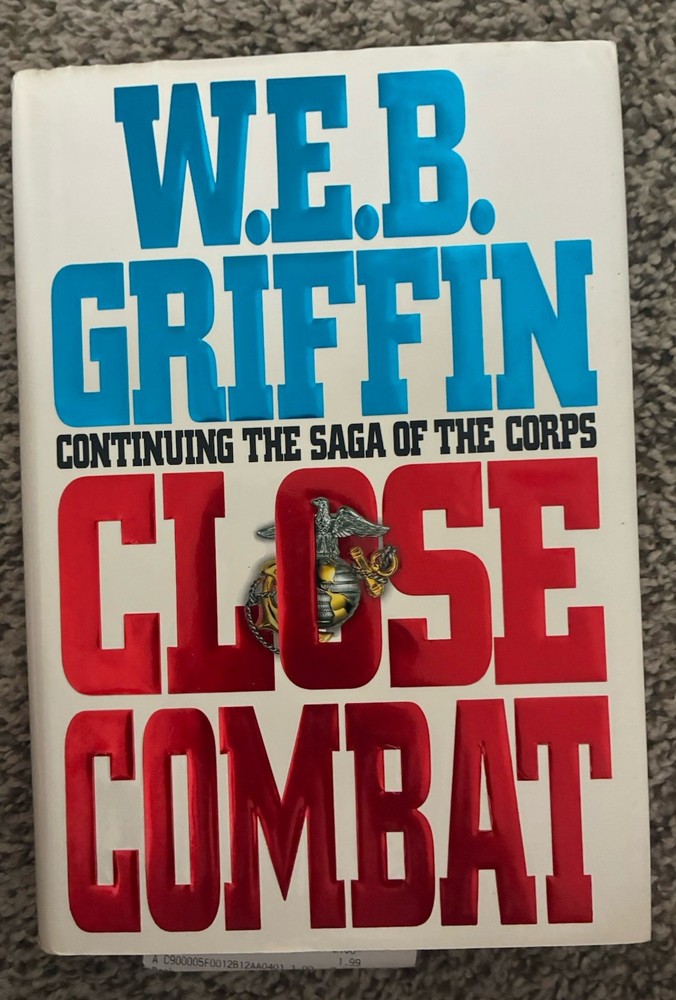 Close Combat: Book VI of the Corps -  W.E.B. Griffin Hardcover