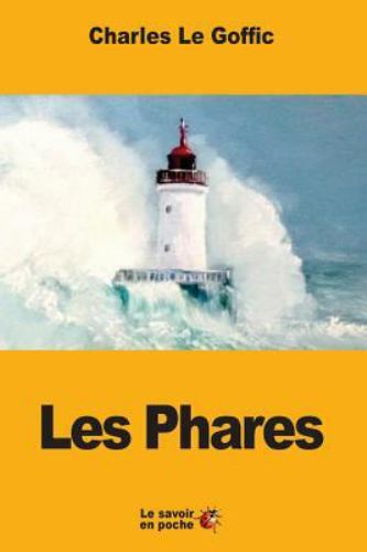 Les Phares, Paperback by Le Goffic, Charles, Brand New, Free shipping in the US