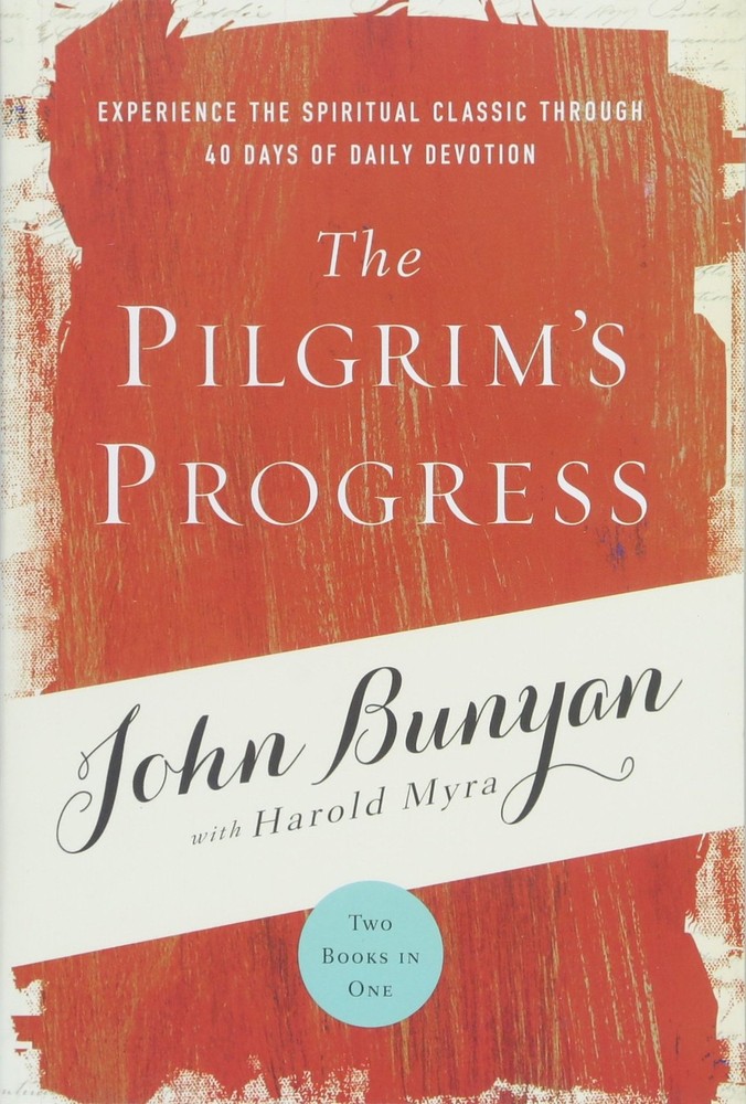 The Pilgrim's Progress: Experience the Spiritual Classic through 40 Days of ...