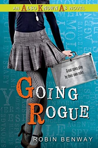 Going Rogue (Also Known As Novels), Benway, Robin