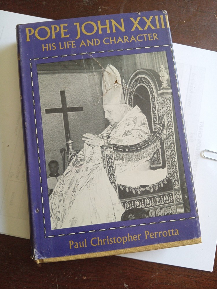 POPE JOHN XXIII: His Life and Character by Rev. Paul C. Perotta - 1959