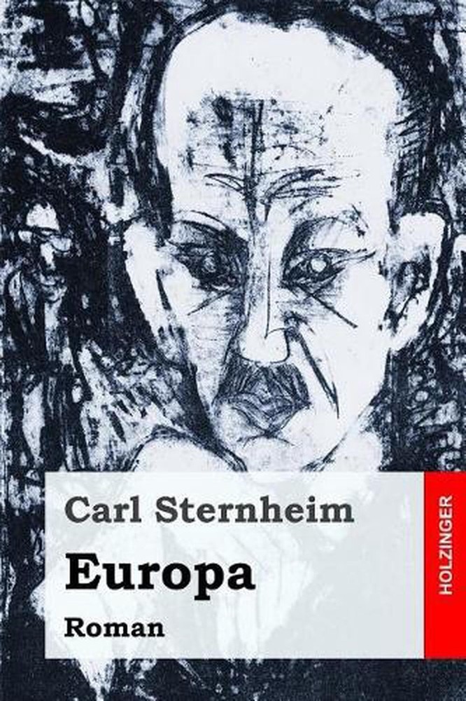 Europa: Roman by Carl Sternheim (German) Paperback Book