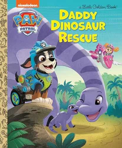 Daddy Dinosaur Rescue (PAW Patrol) - Hardcover, by Golden Books - Very Good