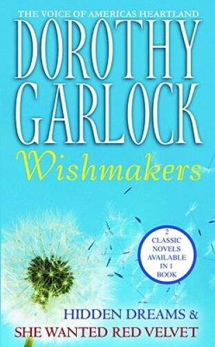 Wishmakers - Mass Market Paperback By Garlock, Dorothy - ACCEPTABLE