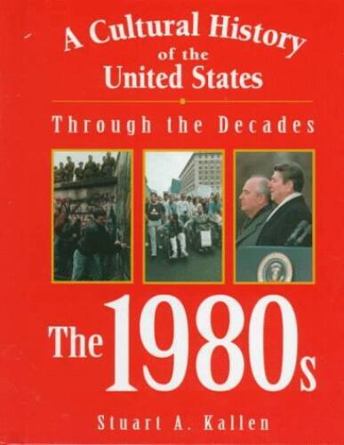 A Cultural History of the United States Through the Decades: The 1980s - GOOD