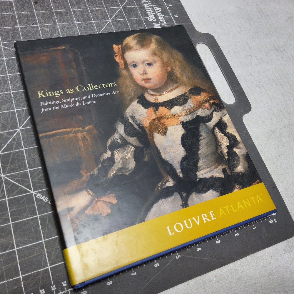 KINGS AS COLLECTORS Paperback Royal Collected Artworks Museum du Louvre Atlanta