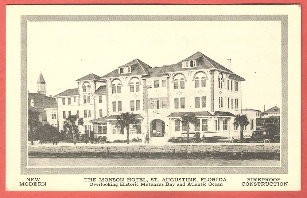 MONSON HOTEL, ST. AUGUSTINE, FLORIDA – c. 1920s Postcard - Demolished 2003