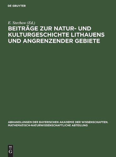 Beiträge Zur Natur- Und Kulturgeschichte Lithauens Und Angrenzender G (Hardback)