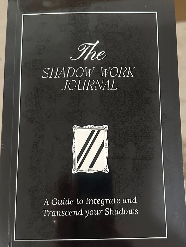 The Shadow Work Journal: a Guide to Integrate and Transcend Your Shadows