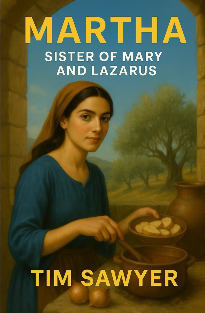 Martha: Sister of Mary and Lazarus (New Testament Bible Stories Retold)