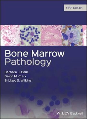 Bone Marrow Pathology by Barbara J Bain: New