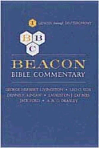 Beacon Bible Commentary, Volume 1: Genesis Through Deuteronomy by Livingston