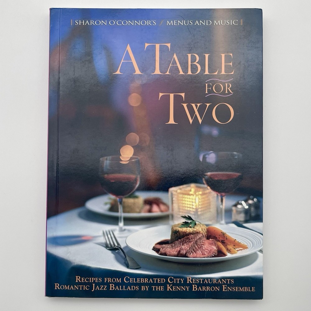 A Table for Two Sharon O’Connor Entertaining Cookbook No CD