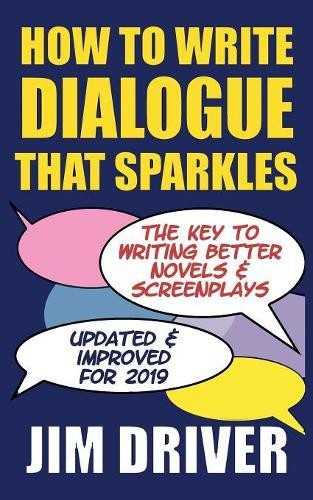 Jim Driver How To Write Dialogue That Sparkles (Paperback) How to WriteAnother great item from Rarewaves USA | Free delivery!