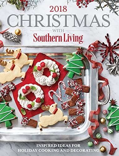 Christmas with Southern Living 2018..., The Editors of