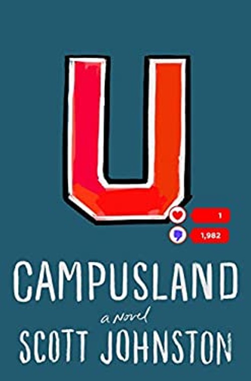 Campusland : A Novel Hardcover Scott JohnstonFree US Delivery | ISBN:1250222370