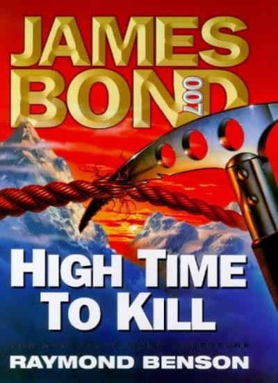 High Time To Kill - 1st Edition/1st Printing By Raymond Benson
