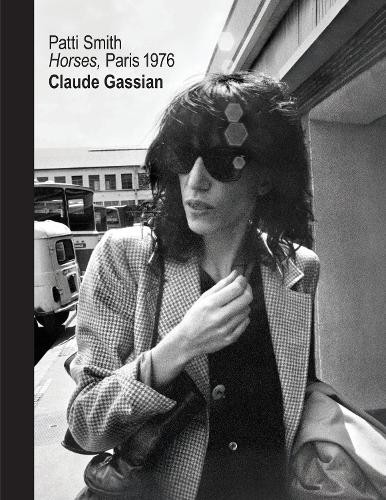 Claude Gassian Patti Smith (Hardback)Another great item from Rarewaves USA | Free delivery!