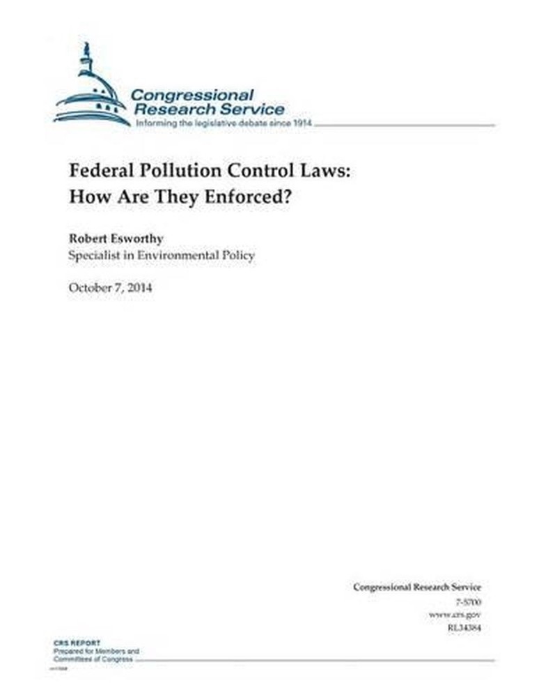 Federal Pollution Control Laws: How Are They Enforced? by Congressional Research