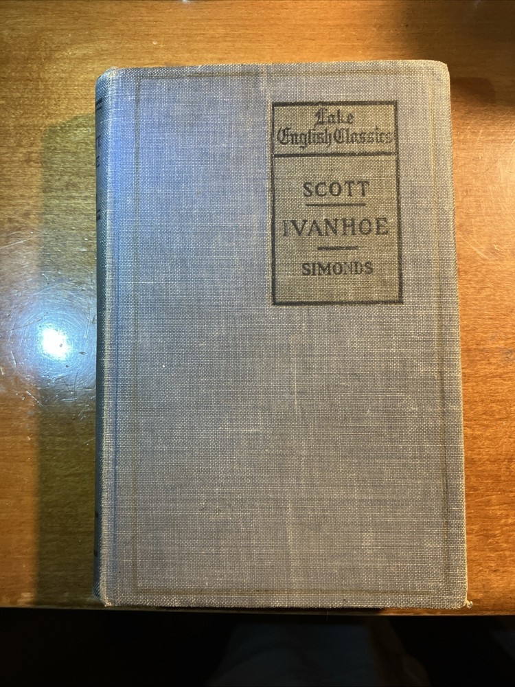 Vintage 1919 Lake English Classics Ivanhoe by Sir Walter Scott Edited by Simonds