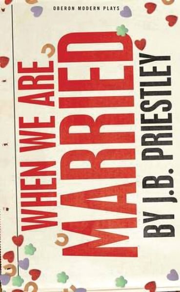 When We Are Married, Paperback by Priestley, J. B., Brand New, Free shipping ...