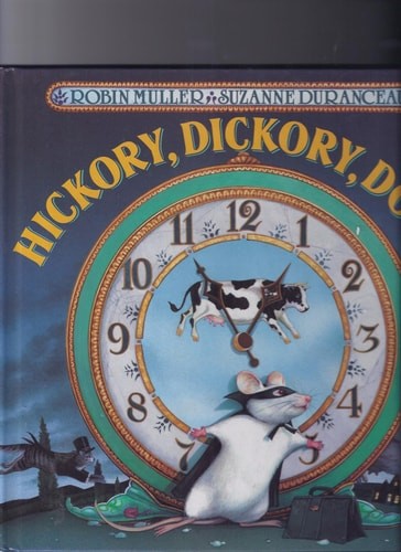 Hickory, Dickory, Dock by Muller, Robin, Good Book