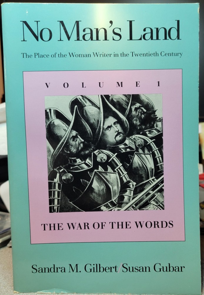 No Man's Land: The Place of the Woman Writer in the Twentieth Century, Volume 1