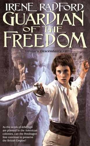 Guardian of the Freedom: Merlin's - Paperback, by Radford Irene - Acceptable