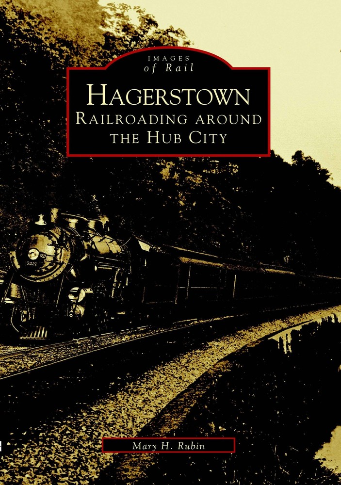 NEW Arcadia Publishing Hagerstown, MD 9780738515076 Images of Rail Trade Paperba