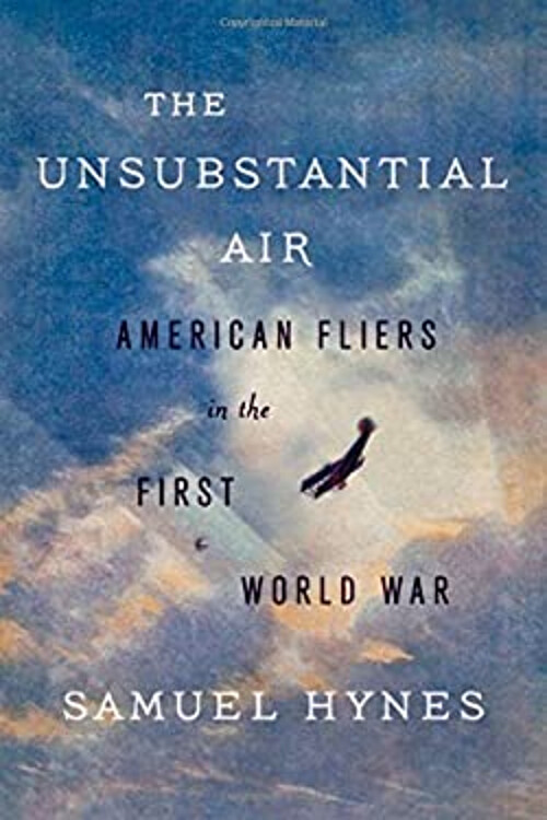 The Unsubstantial Air Hardcover Samuel Hynes