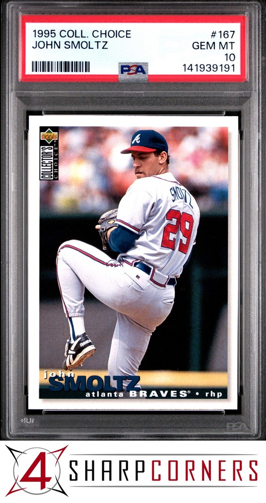1995 Collector's Choice #167 John Smoltz Braves Hof Psa 10New cards listed daily! Check back often!