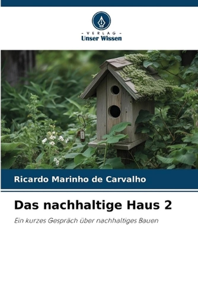 Das nachhaltige Haus 2 by Ricardo Marinho de Carvalho (German) Paperback Book