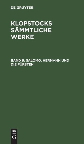 Friedrich Gottlieb Klopstock Salomo. Hermann Und Die Fürsten (Hardback)