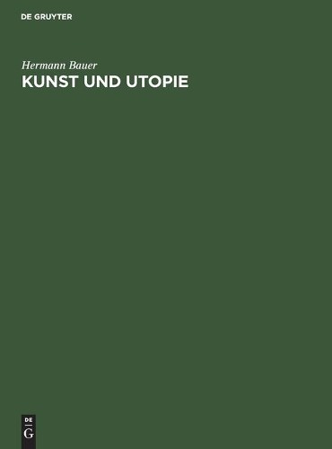 Hermann Bauer Kunst Und Utopie (Hardback)