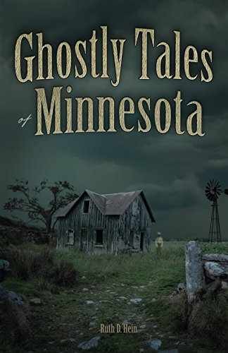 Ghostly Tales of Minnesota - Paperback, by Hein Ruth D. - Very Good x