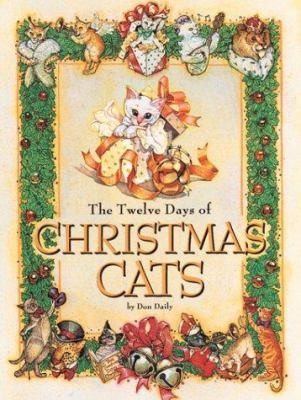 The Twelve Days of Christmas Cats by Don Dailyby Don Daily | HC | VeryGood