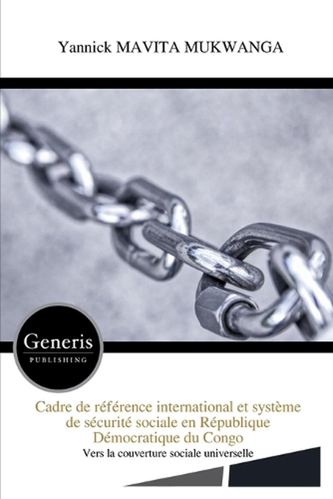 Cadre de rfrence international et systme de scurit sociale en Rpublique Dmocrati