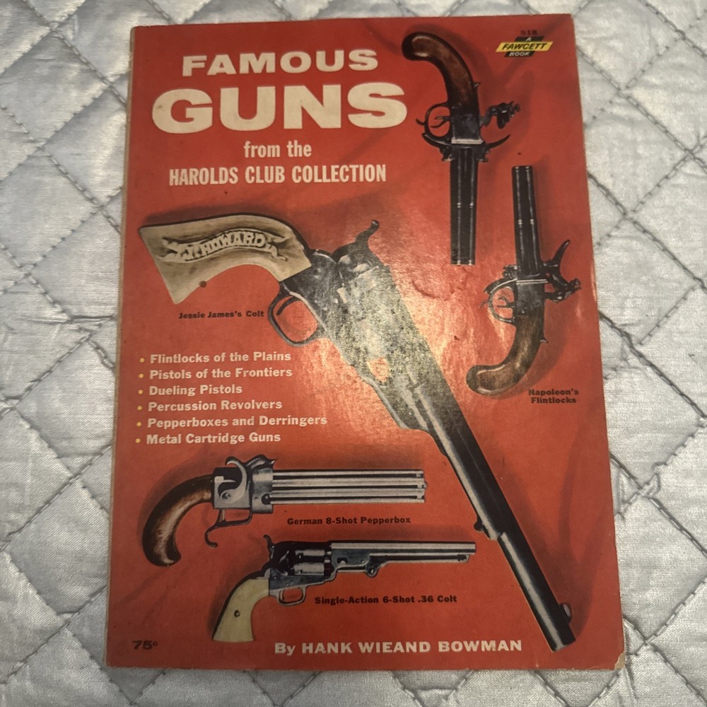 Famous Guns From The Harolds Club Collection by Hank Bowman Fawcett 518 1962