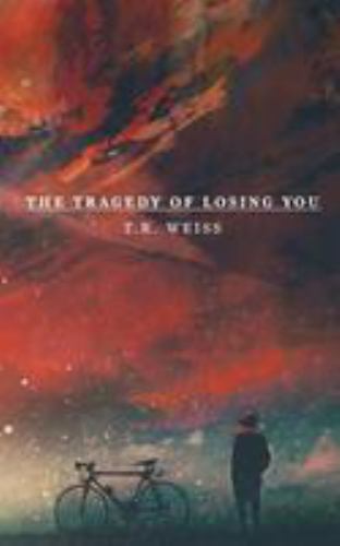 Tragedy of Losing You, Paperback by Weiss, T. R., Like New Used, Free shippin...
