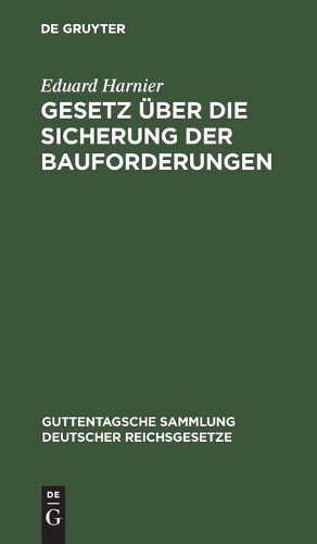Eduard Harnier Gesetz Über Die Sicherung Der Bauforderungen (Hardback)Another great item from Rarewaves USA | Free delivery!