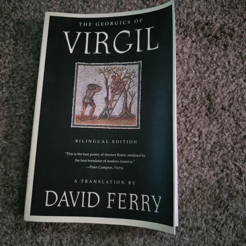 The Georgics of Virgil (Bilingual Edition)