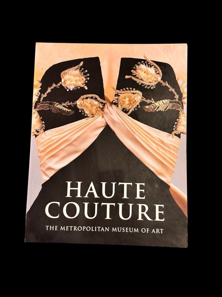 Haute Couture Metropolitan Museum of Art Richard Martin & Harold Koda