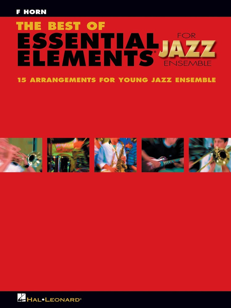 The Best of Essential Elements for Jazz Ensemble F Horn Edition Sheet Music Book